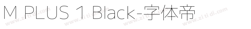 M PLUS 1 Black字体转换